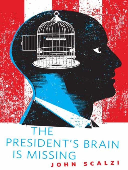 Cover image for The President's Brain is Missing
